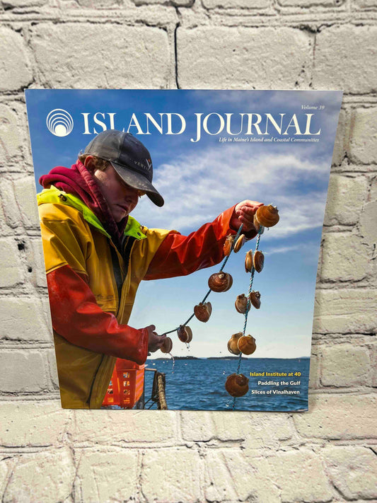 Island Journal Life in Maine's Island and Coastal Communities Vol. 39