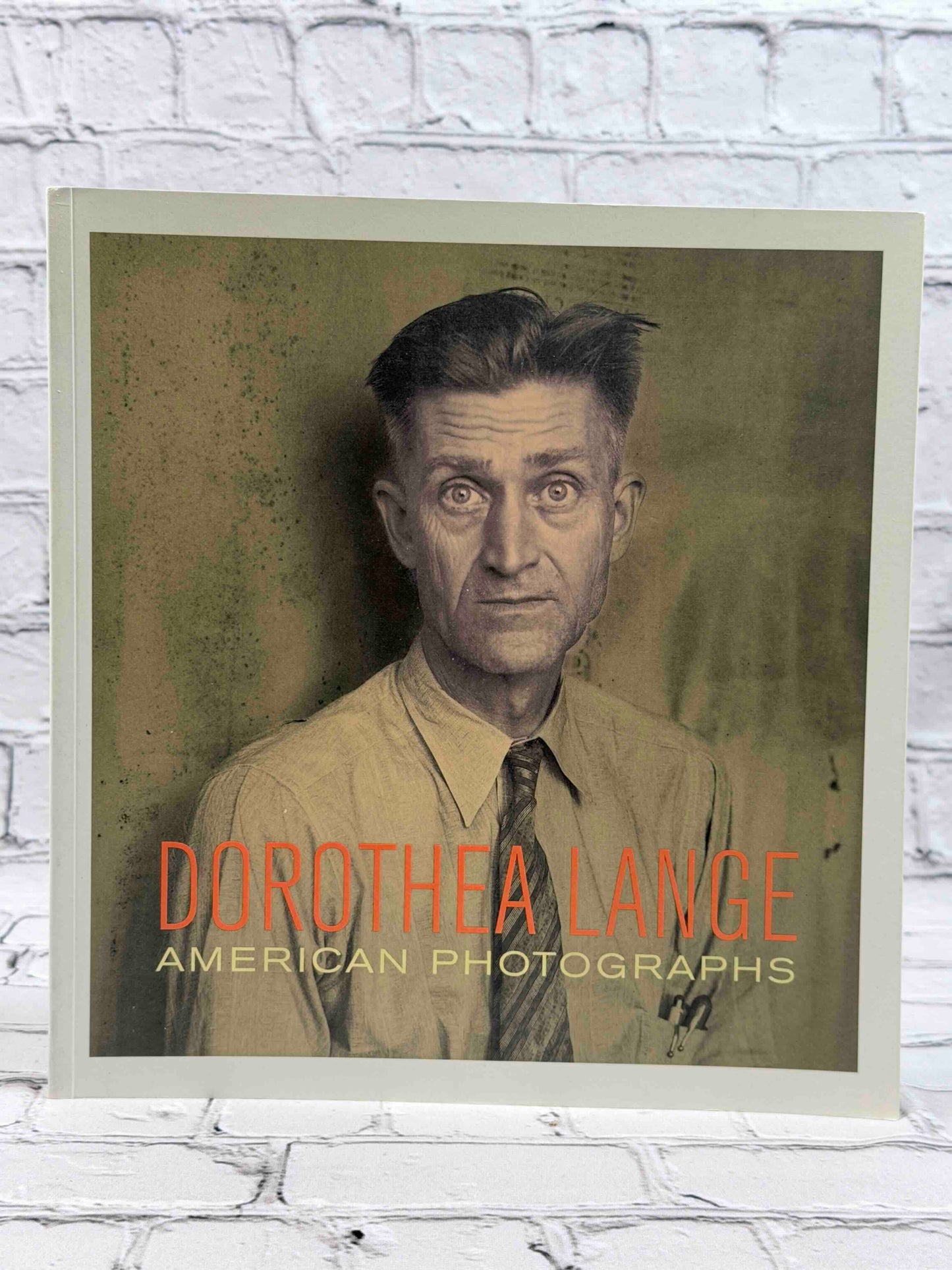 Dorothea Lange: American Photographs