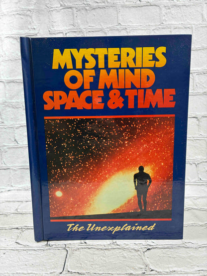 Mysteries of Mind Space & Time: The Unexplained (Volume 1)