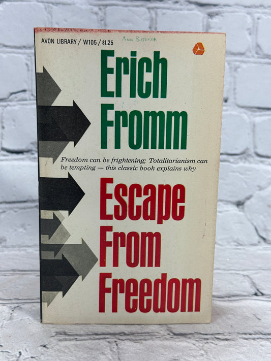 Escape from Freedom by Erich Fromm [1967]