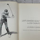 Left-Handed Golf by Bob Charles [1965]