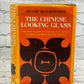 The Chinese Looking Glass By Dennis Bloodworth [Book of the Month Club · 1967]