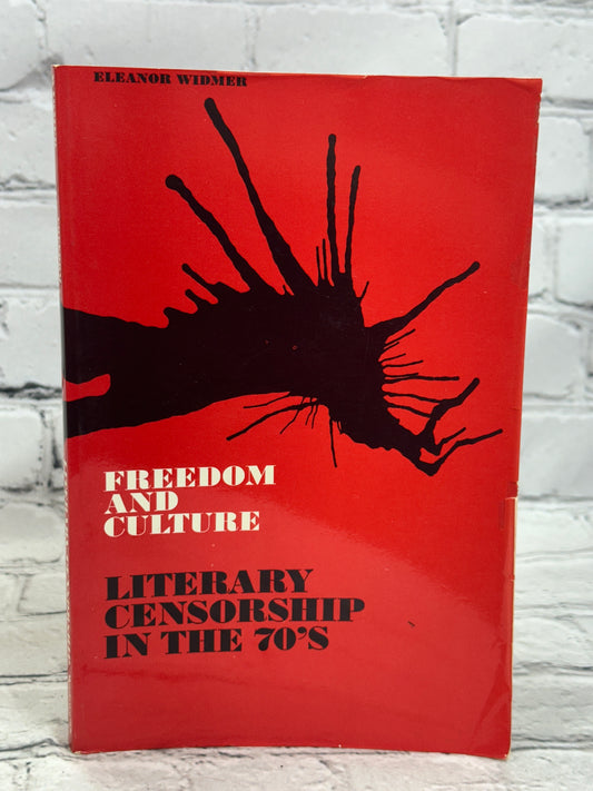 Freedom and Culture Literary Censorship in the 70's By Eleanor Widmer [1970]