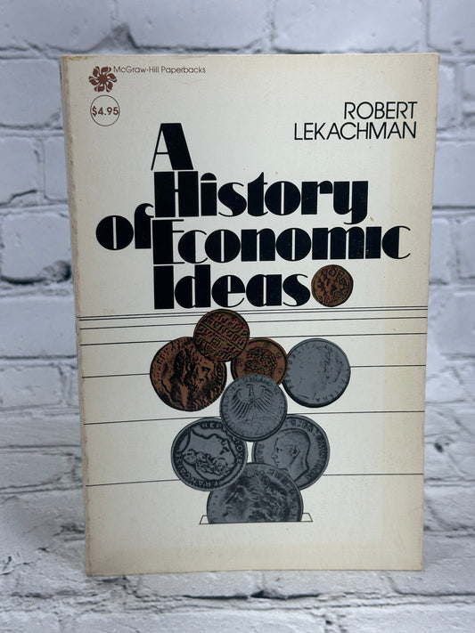 A History of Economic Ideas By Robert Lekachman [1st Paperback Ed · 1976]
