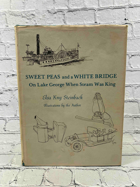 Sweet Peas And A White Bridge: On Lake George When Steam Was King