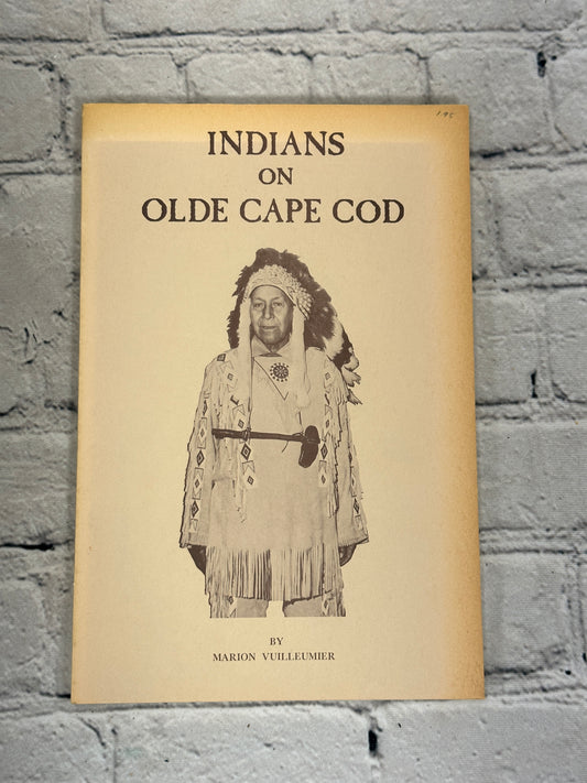 Indians on Olde Cape Cod by Marion Vuilleumier [1st Ed. · 1970]