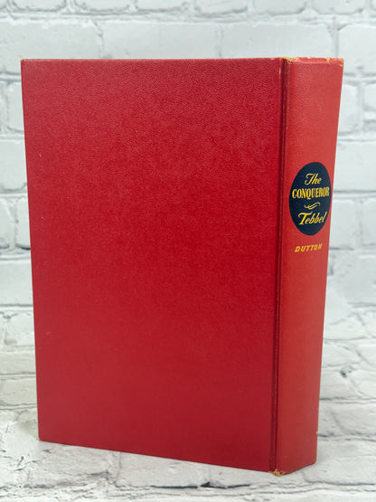 The Conqueror by John Tebbel [1951 · E.P. Dutton]