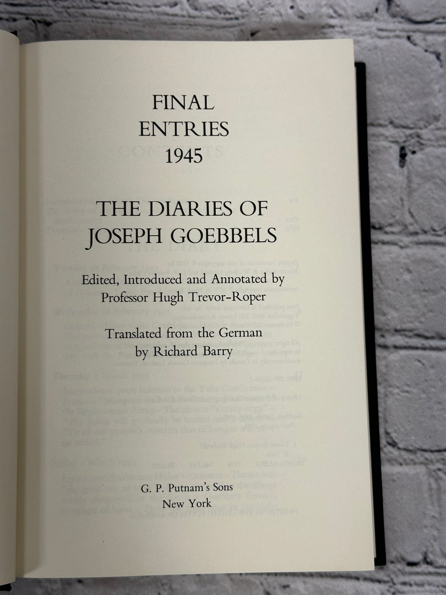 The Diaries of Joseph Goebbels: Final Entires.. ed. by Hugh Trevor-Roper [1978]