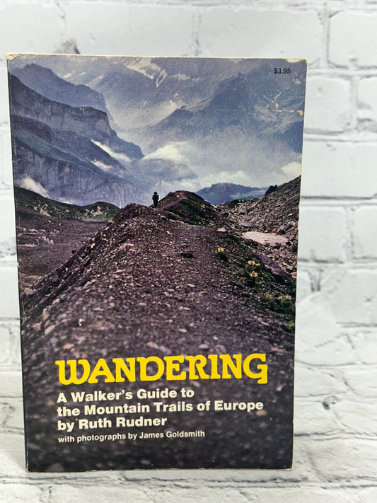 Wandering: A Walker's Guide to the Mountain Trails of Europe By Ruth Rudner