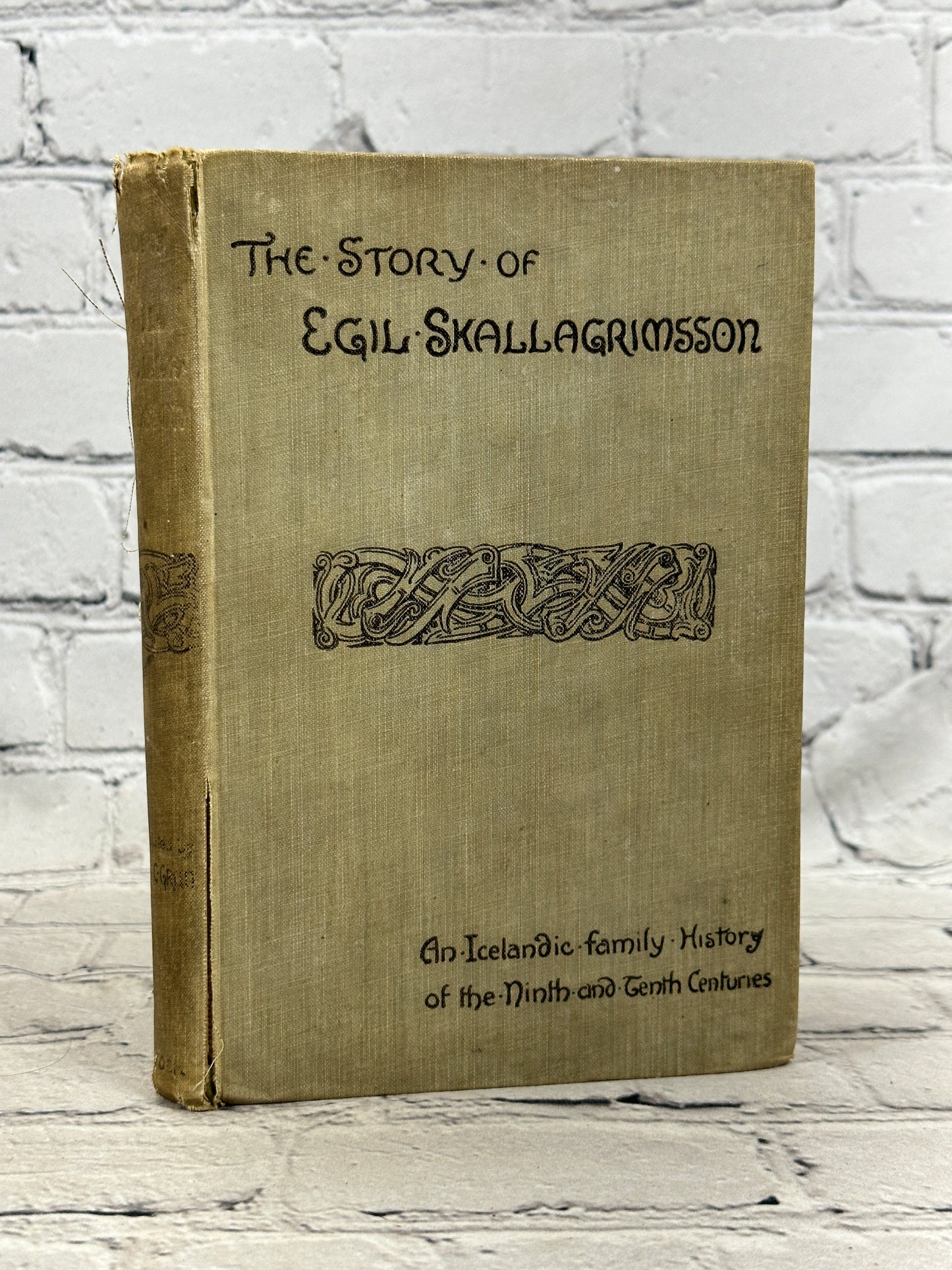 The Story Of Egil Skallagrimsson An Icelandic Family History Of Ninth And Tenth Centuries by Rev. W. C. Green [1893]