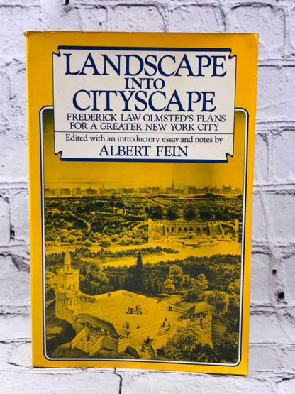 Landscape into Cityscape: Frederick Law Olmsted's Plans for a Greater New York City