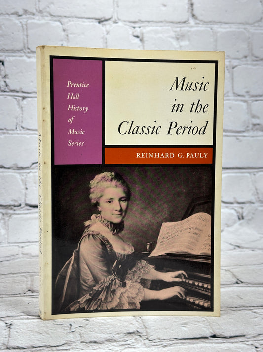 Music in the Classic Period by Pauly [Prentice Hall History of Music · 1965]