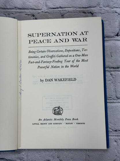 Supernation at Peace and War by Dan Wakefield [First Edition · 1968]