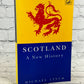 Scotland: a New History By Michael Lynch [1998]