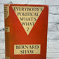 Everybody's Political What's What? By Bernard Shaw [1st Ed. · 1944]