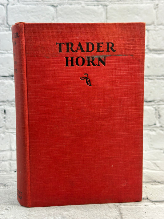 Trader Horn: Being the Life and Works of Alfred Aloysius Horn [1927]