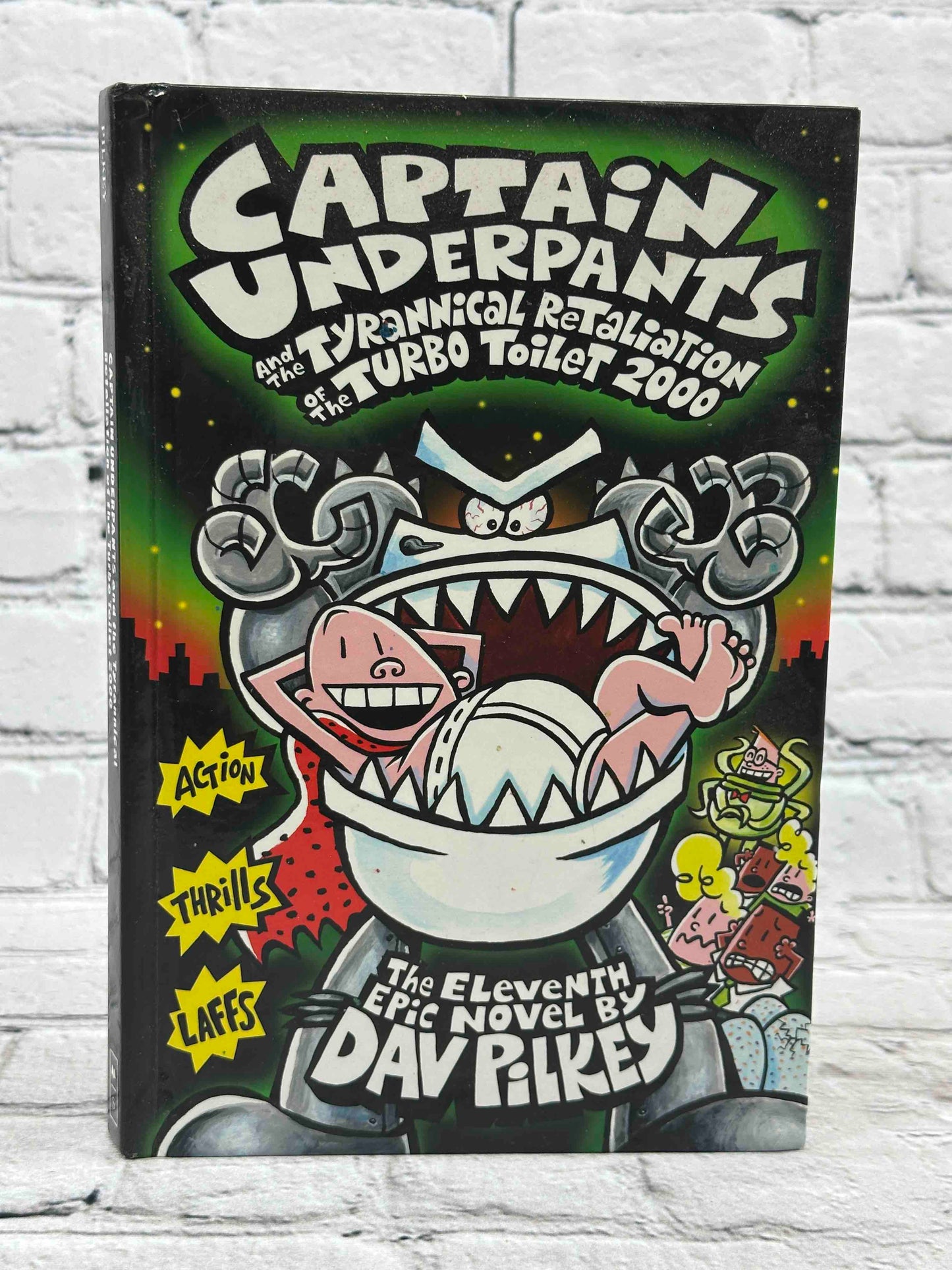 Captain Underpants and the Tyrannical Retaliation of the Turbo Toilet 2000 (Captain Underpants #11) (11)