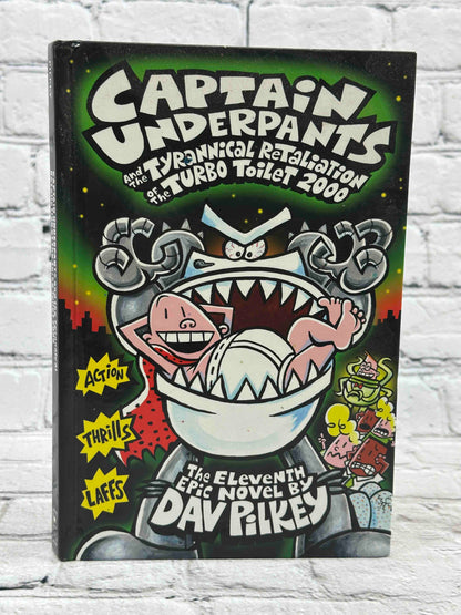 Captain Underpants and the Tyrannical Retaliation of the Turbo Toilet 2000 (Captain Underpants #11) (11)