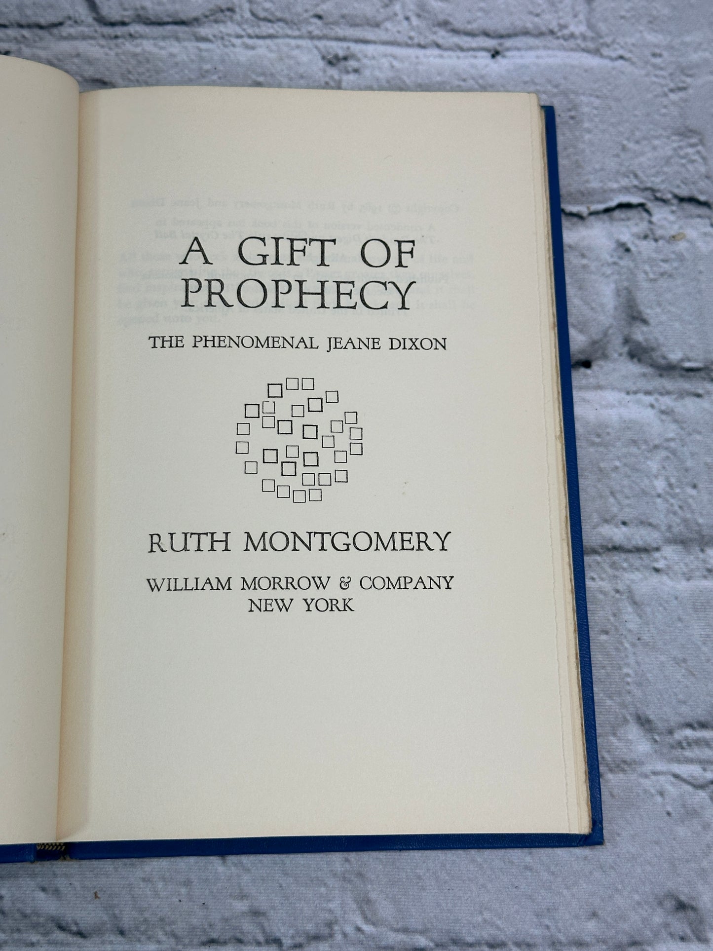 A Gift of Prophecy: The Phenomenal Jeane Dixon by Ruth Montgomery [1965 · BCE]