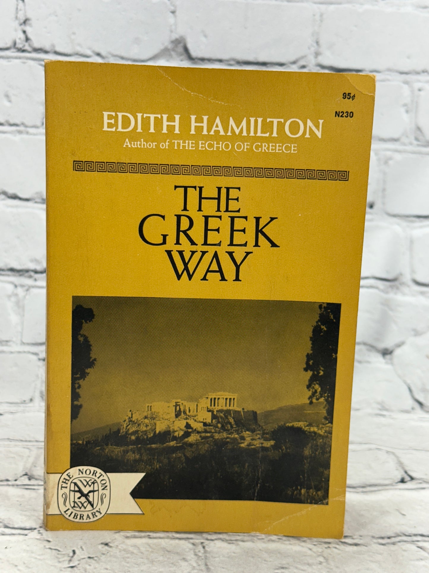 The Greek Way by Edith Hamilton [1964]