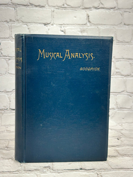 Complete Musical Analysis By A.J. Goodrich [1st Edition · 1889]