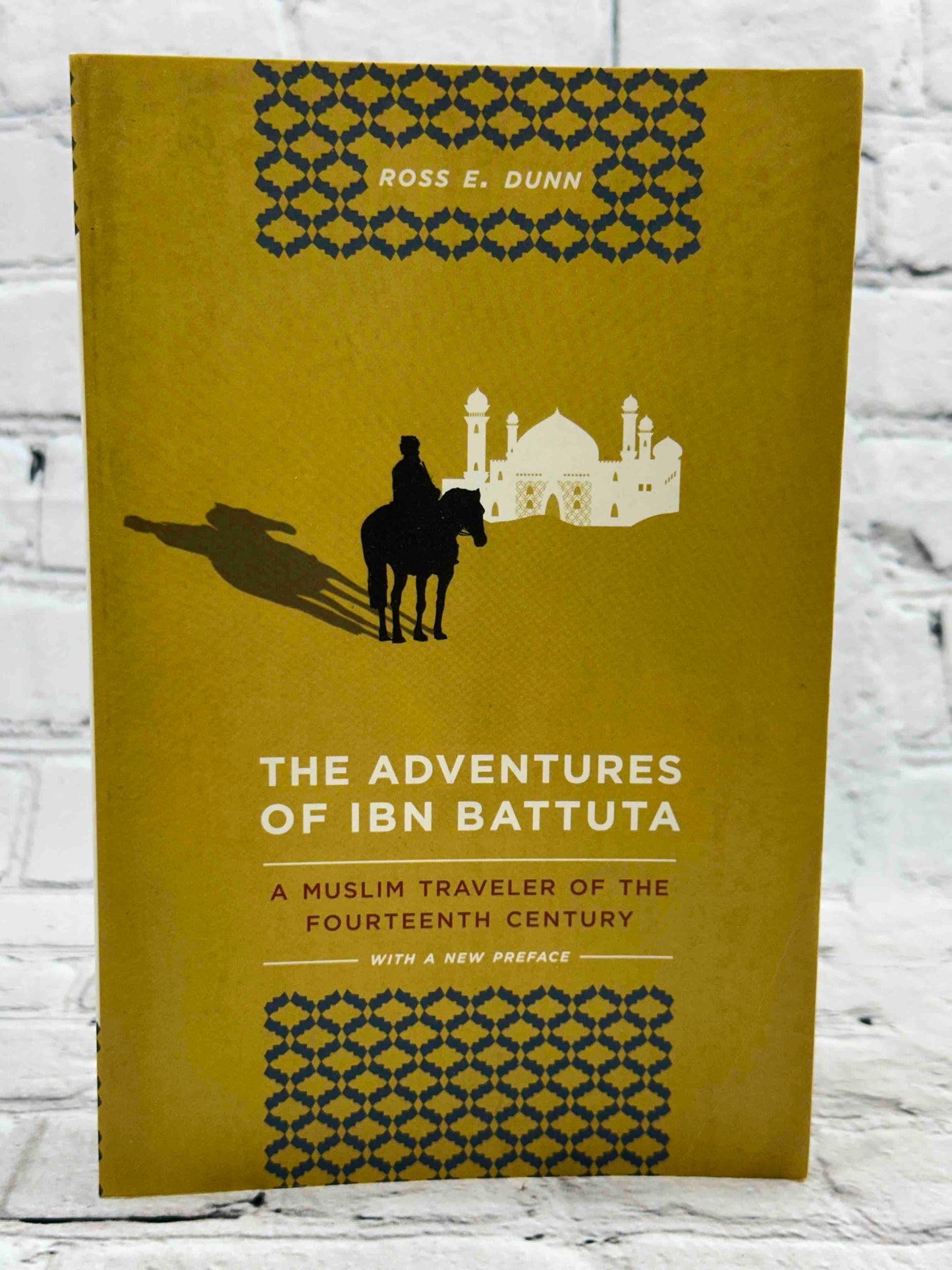 The Adventures of Ibn Battuta: A Muslim Traveler of the Fourteenth Century, With a New Preface