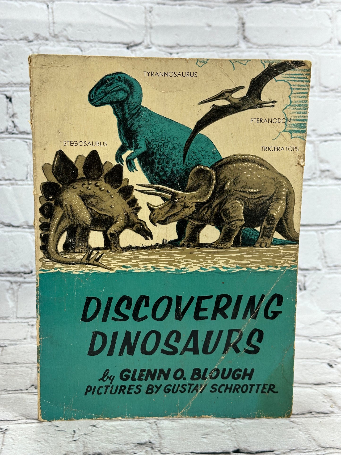 Discovering Dinosaurs by Glenn Blough Illustrator Gustav Schrotter [1960]