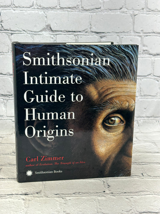 Smithsonian Intimate Guide to Human Origins by Carl Zimmer[2005 · First Edition]