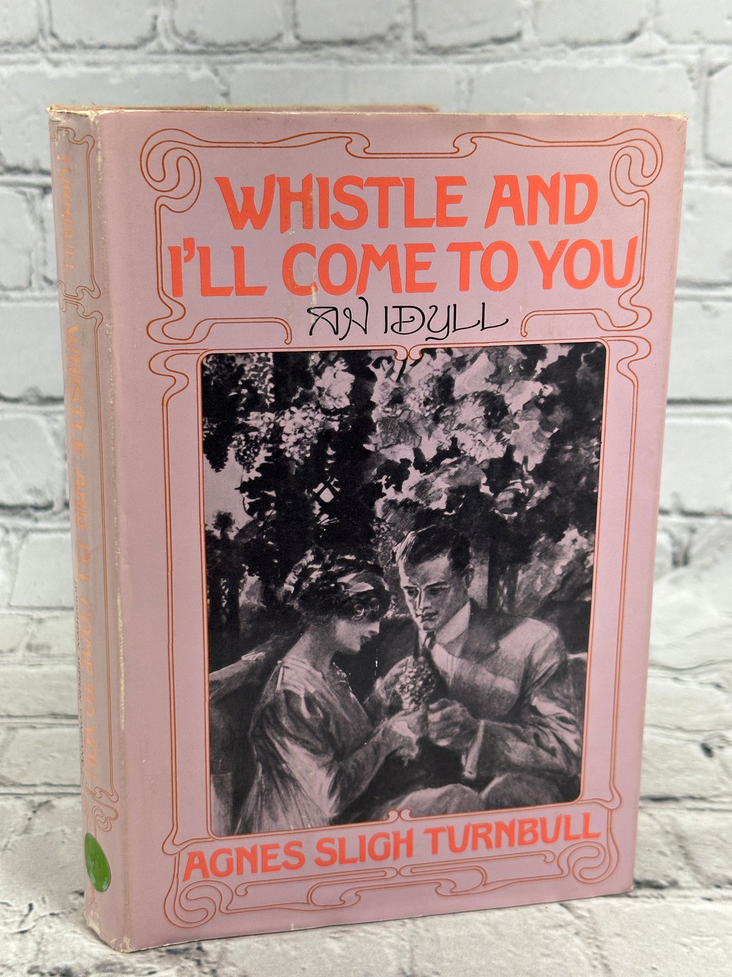 Whistle and I'll Come to You by Agnes Sligh Turnbull [1970 · 1st Print]