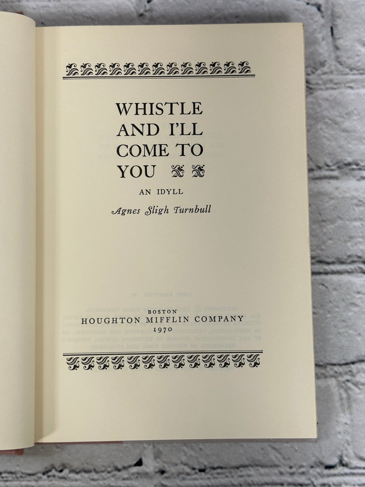 Whistle and I'll Come to You by Agnes Sligh Turnbull [1970 · 1st Print]