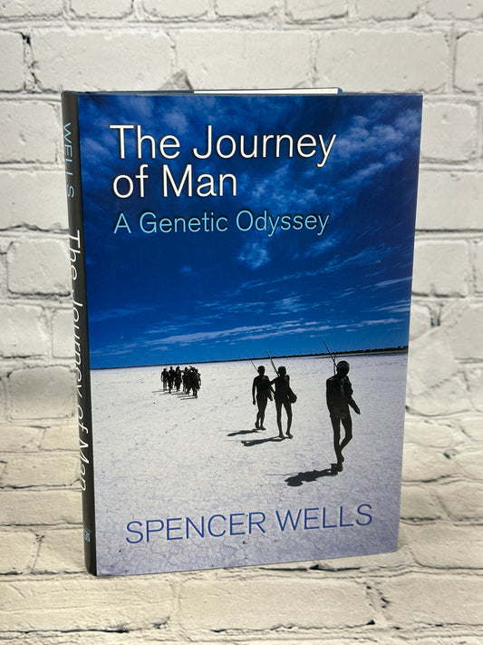 The Journey of Man: A Genetic Odyssey by Spencer Wells [2002 · Signed]