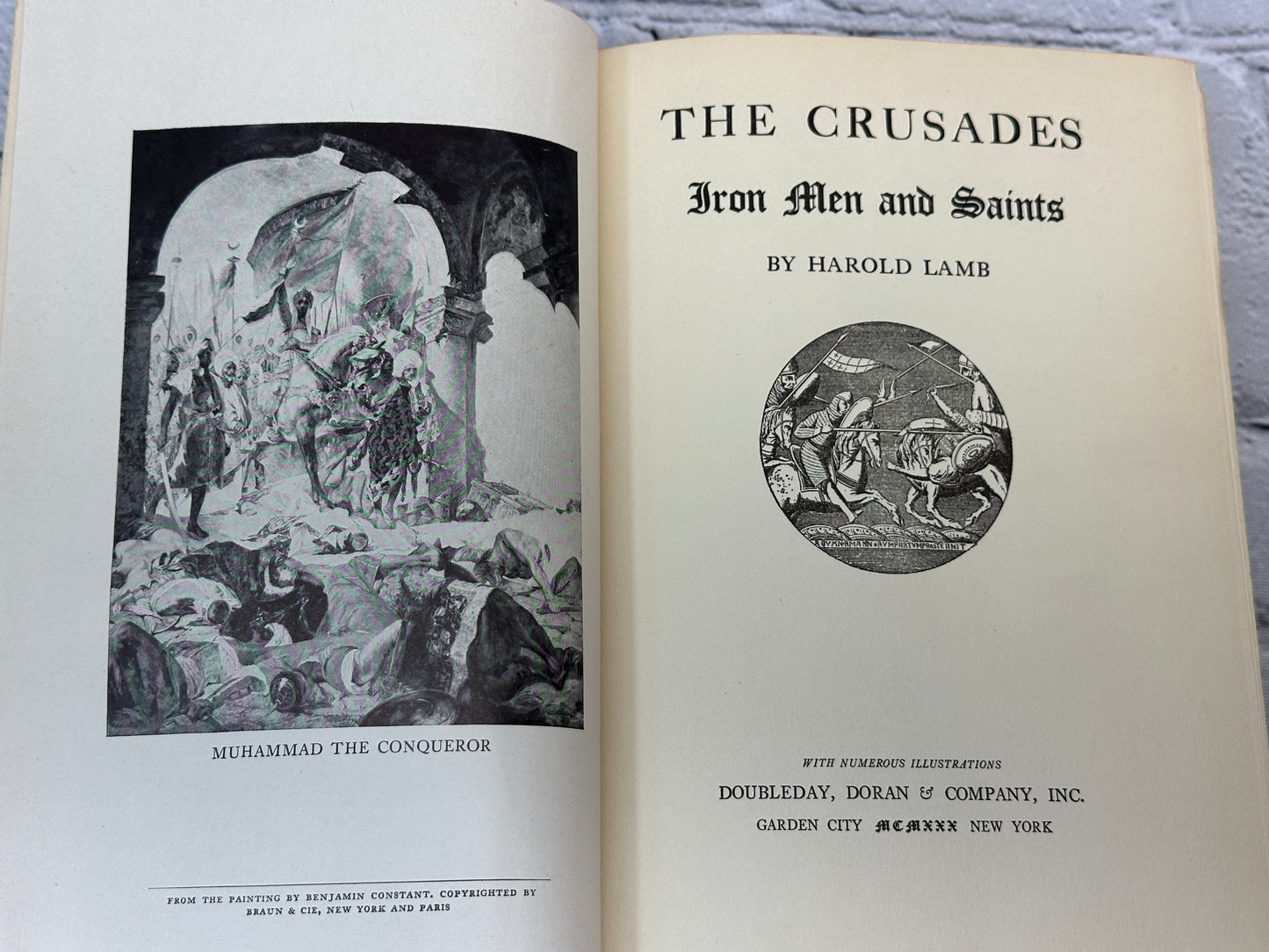 The Crusades: Iron Men and Saints by Harold Lamb [1930 · First Edition]