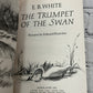 The Trumpet of the Swan by E. B. White [2005]