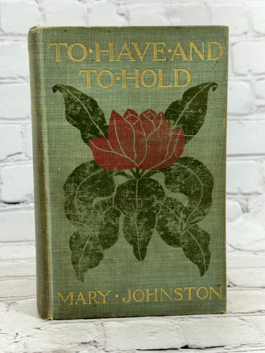 To Have And To Hold By Mary Johnston [1900]
