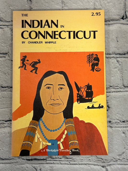 The Indian in Connecticut, by Chandler Whipple [1972]