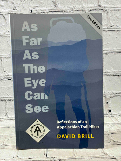 As Far As The Eye Can See: Reflections Of An Appalachian Trail Hiker