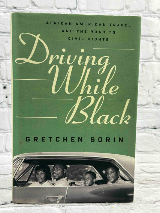 Driving While Black: African American Travel and the Road to Civil Rights
