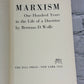 Marxism: 100 Years in the Life of a Doctrine by Bertram D. Wolfe [1969 · 2nd Pr]