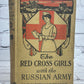 The Red Cross Girls with the Russian Army By Margaret Vandercook [1916]