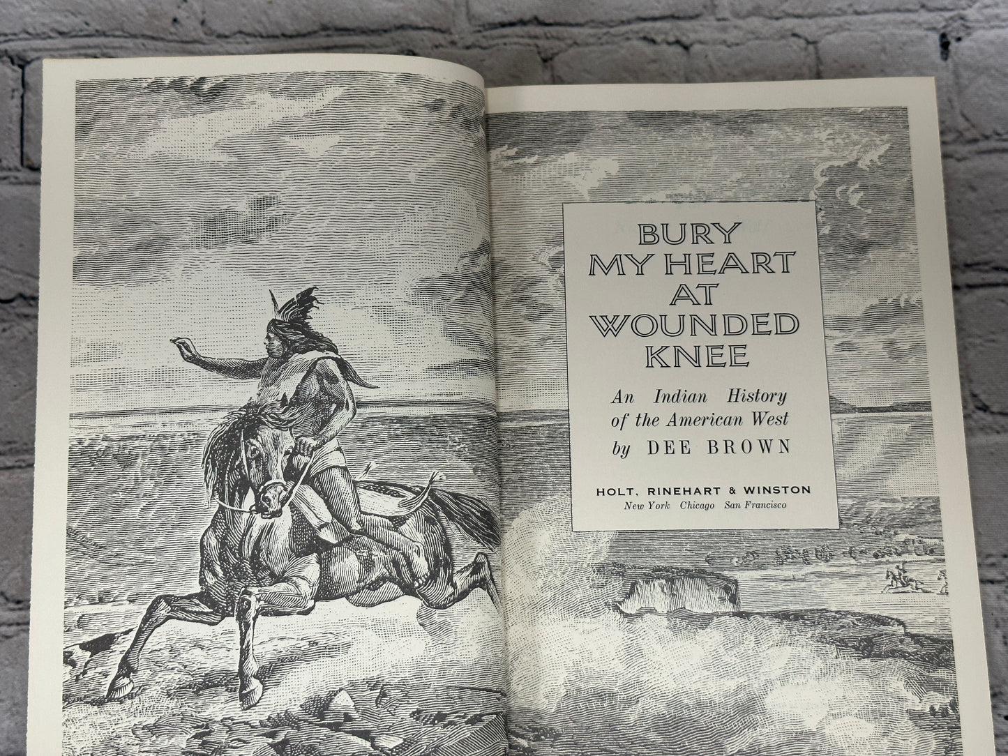 Bury My Heart At Wounded Knee by Dee Brown [1972]