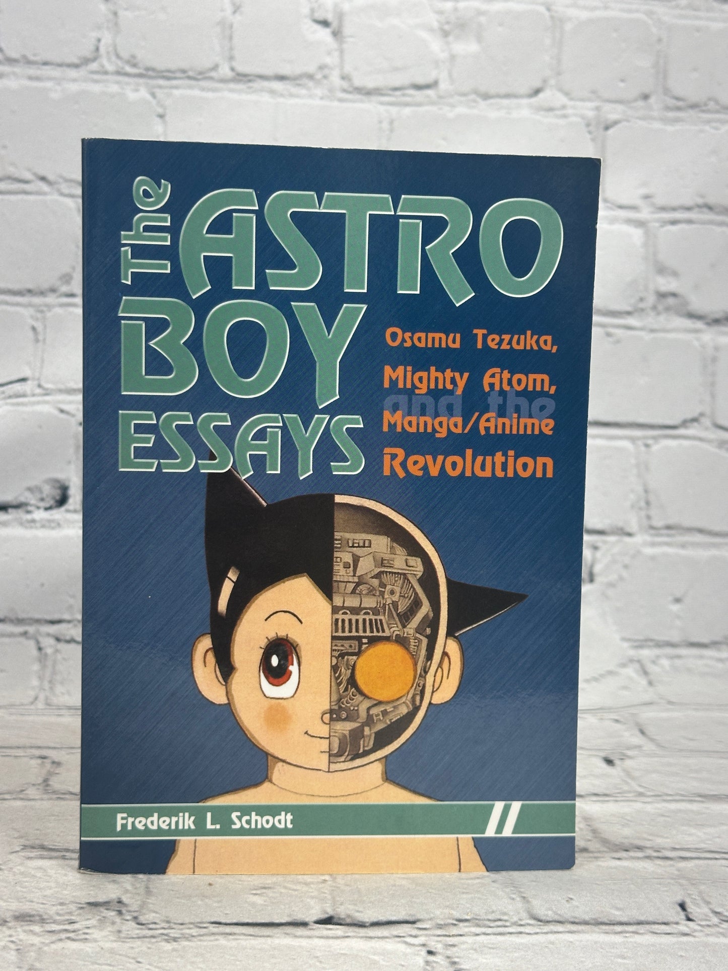 The Astro Boy Essays: Osamu Tezuka, Mighty Atom, and the Manga/Anime Revolution