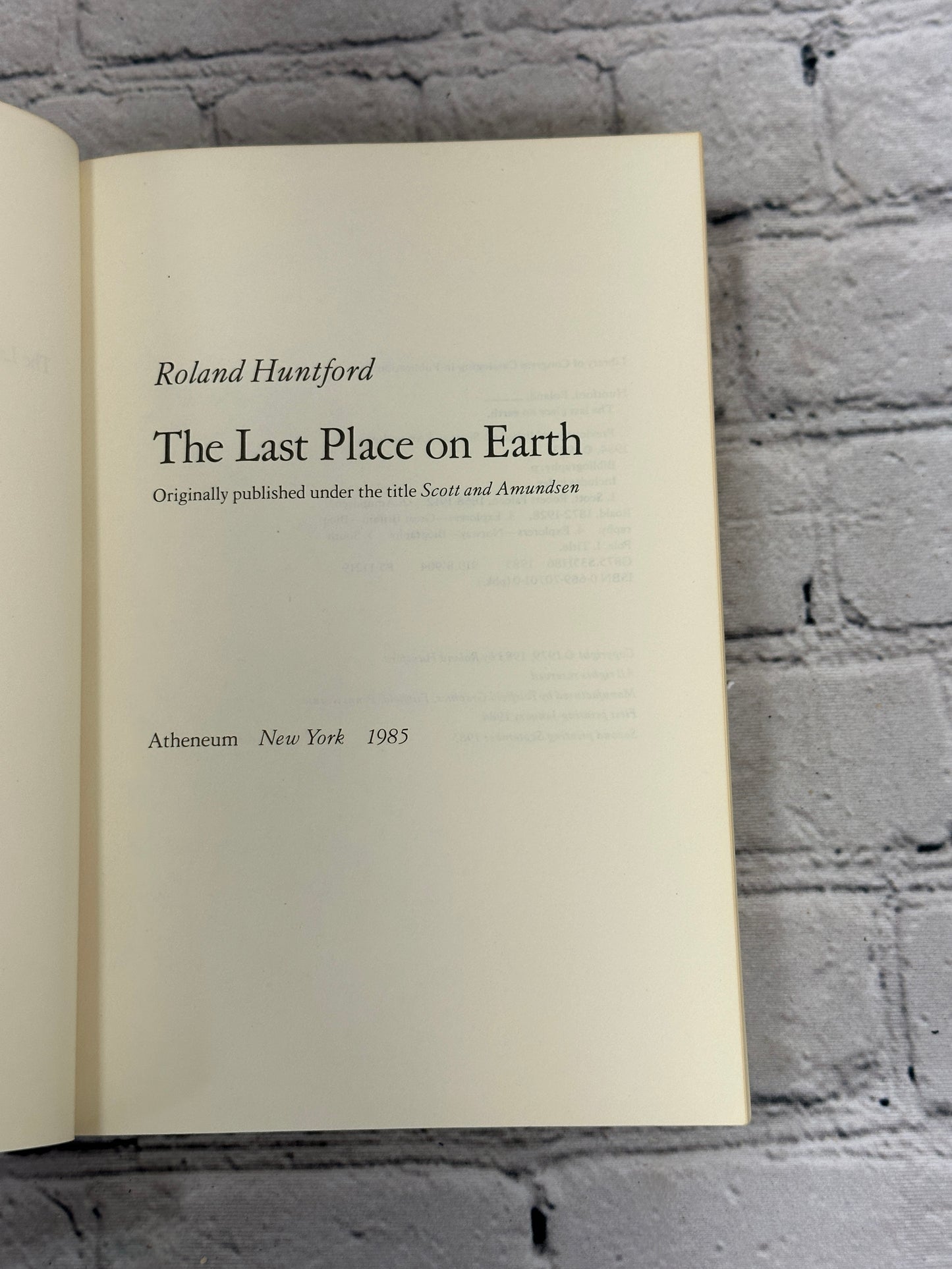 The Last Place on Earth by Roland Huntford [1985]