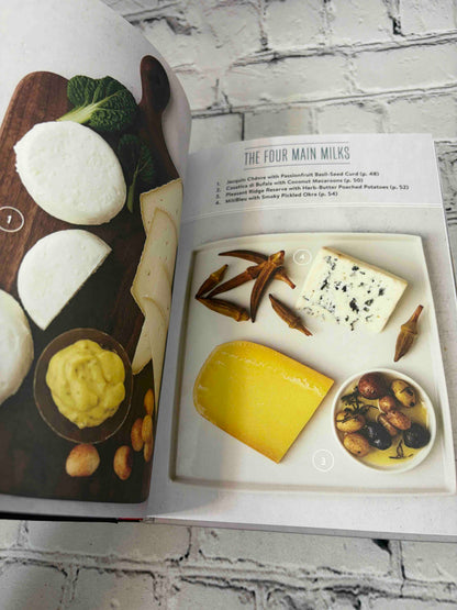 Composing the Cheese Plate: Recipes, Pairings, and Platings for the Inventive Cheese Course