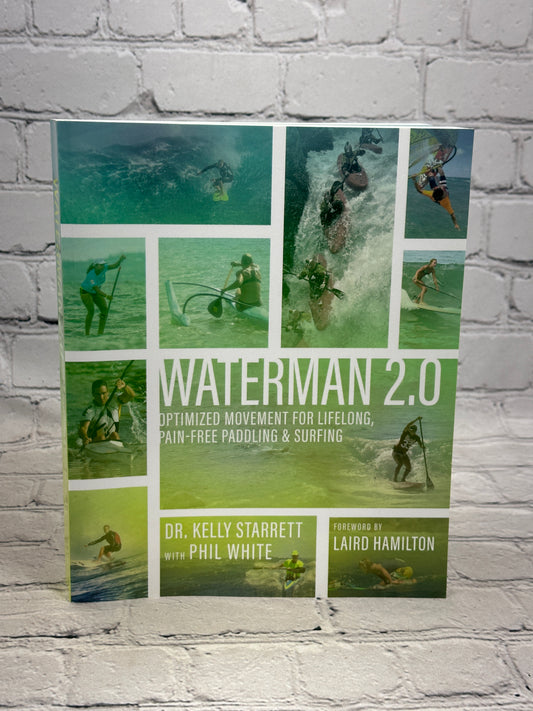 Waterman 2.0: Optimized Movement for Lifelong..by Dr Kelly Starrett [2018]