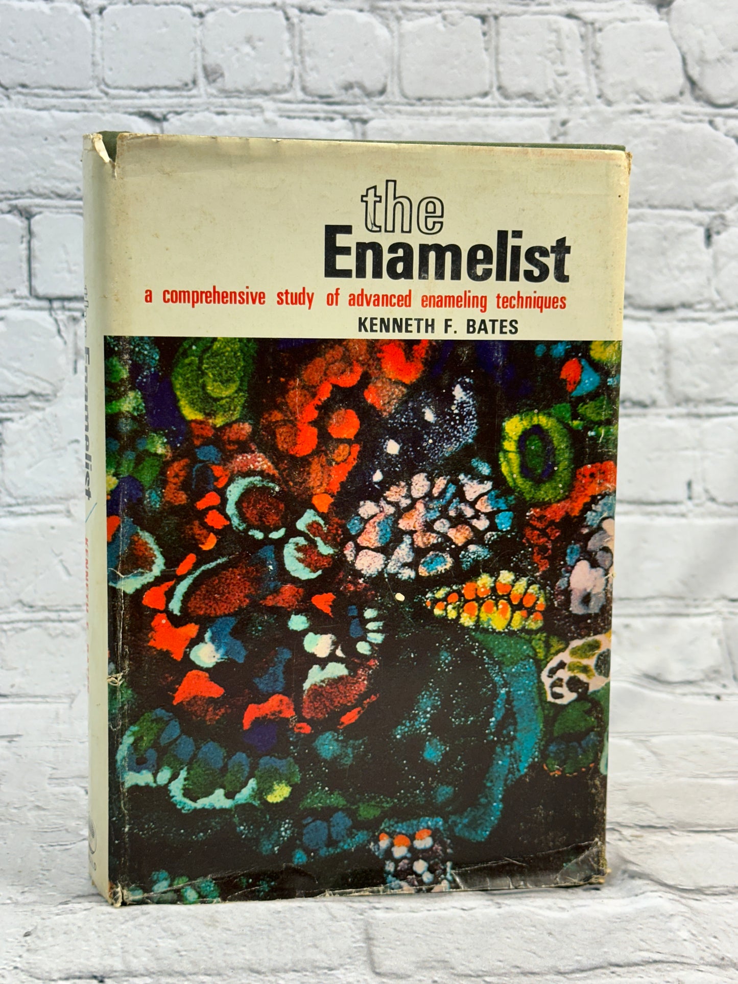 The Enamelist: A Comprehensive Study By Kenneth F. Bates [1967 · First Printing]