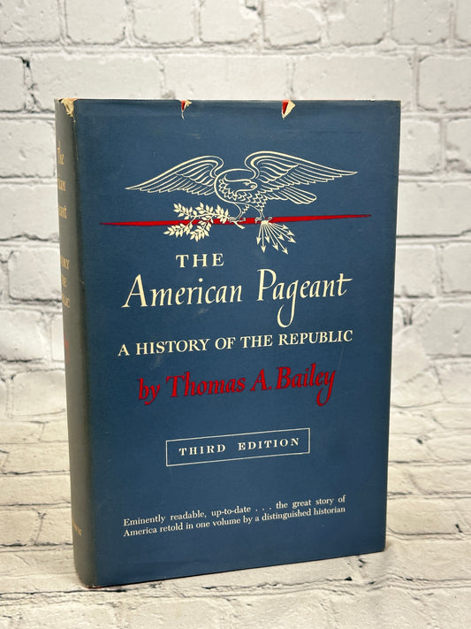 The American Pageant By Thomas A. Bailey [1966 · Third Edition]