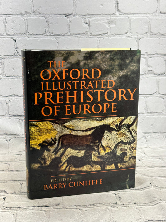 The Oxford Illustrated Prehistory of Europe by Cunliffe [1994 · First Edition]