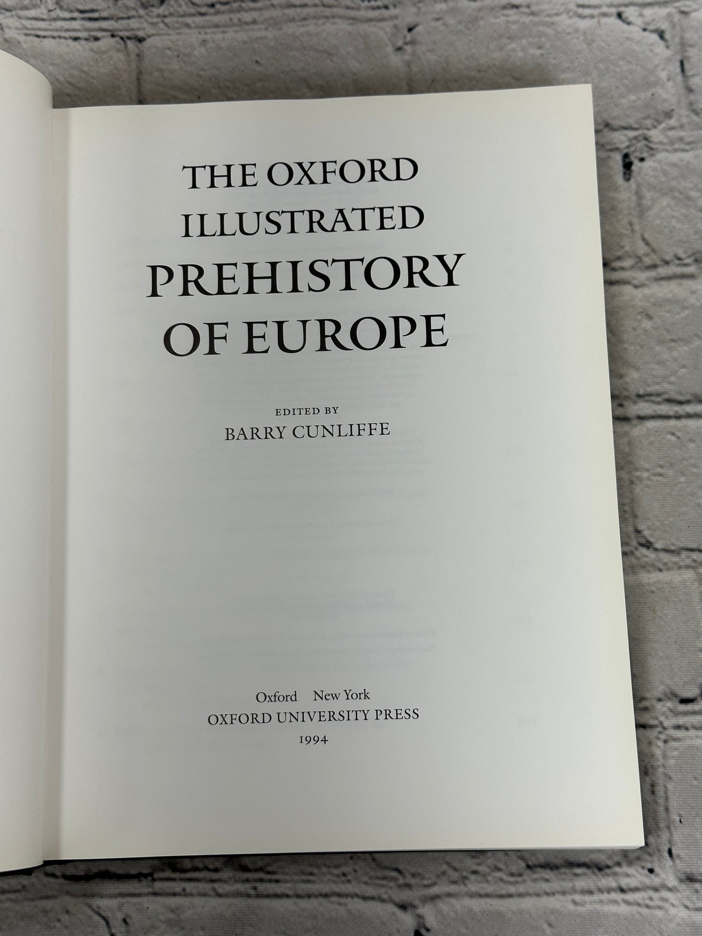 The Oxford Illustrated Prehistory of Europe by Cunliffe [1994 · First Edition]