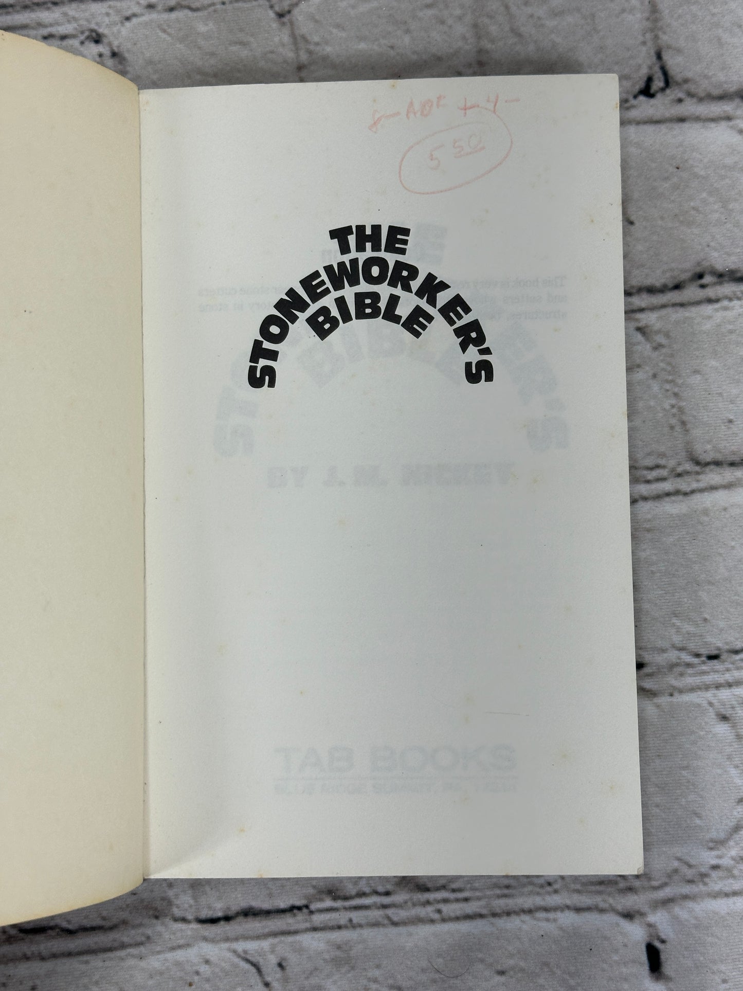 The Stoneworker's Bible by J. M. Nickey [First Edition · 1980]