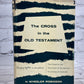 The Cross in the Old Testament by H. Wheller Robinson [1955]